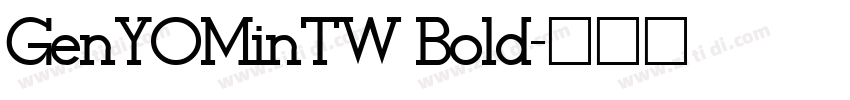 GenYOMinTW Bold字体转换